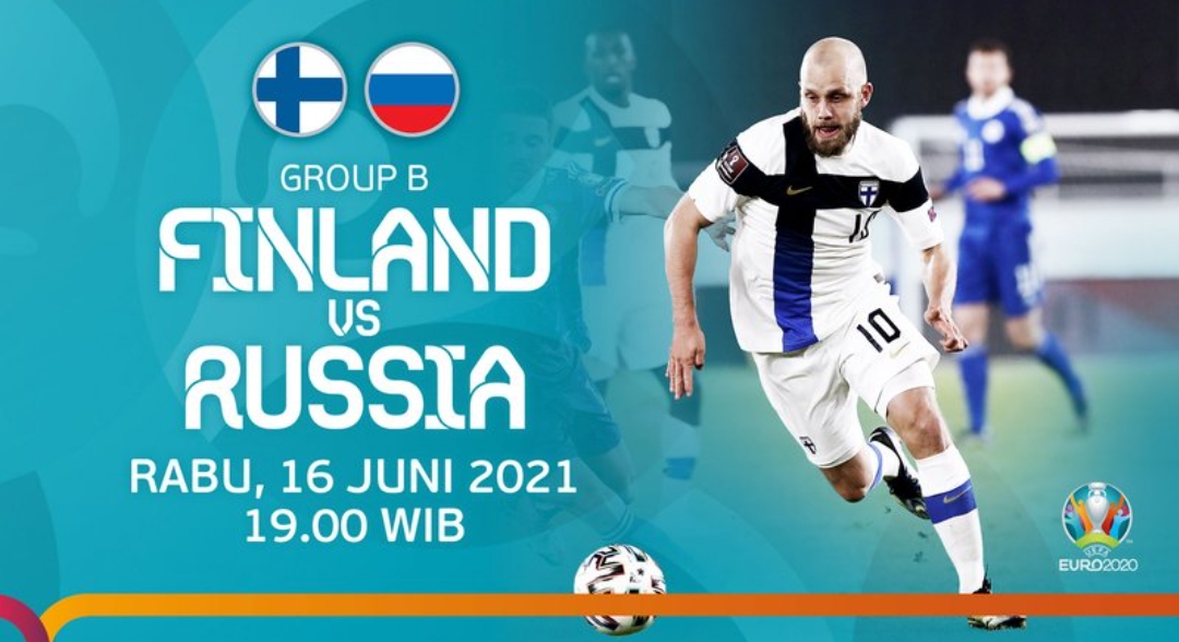 Live Streaming Euro 2020 Grub B: Rusia vs Finlandia 16 Juni 2021