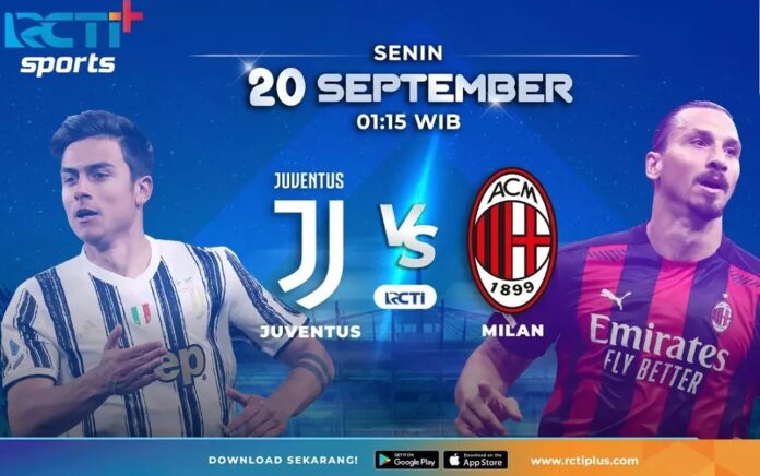 KLIK Disini: Live Streaming Juventus vs AC Milan, Senin 20 September 2021