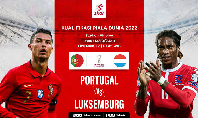 Link Live Streaming Portugal vs Lukxembourg, Kualifikasi Piala Dunia 2022