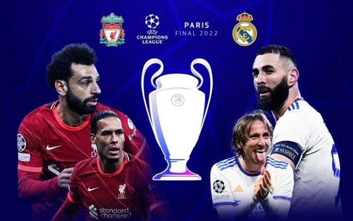 Link Live Steaming Real Madrid vs Liverpool: Final Liga Champions 2022
